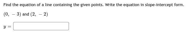 Find the equation of a line containing the given points. Write the equation in slope-example-1