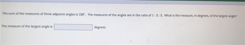 The sum of the measures of three adjacent angles is 150°.The measures of the angles-example-1