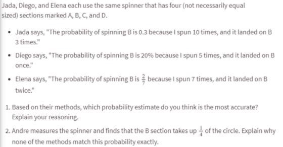 Jada, Diego, and Elena each use the same spinner that has four (not necessarily equal-example-1