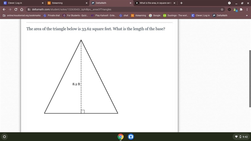 The area of the triangle below is 33.62 square feet. What is the length of the base-example-1