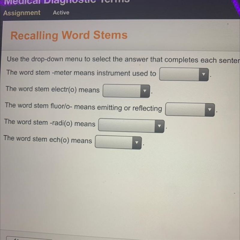 The word stem -meter means instrument used to The word stem electr(o) means-example-1