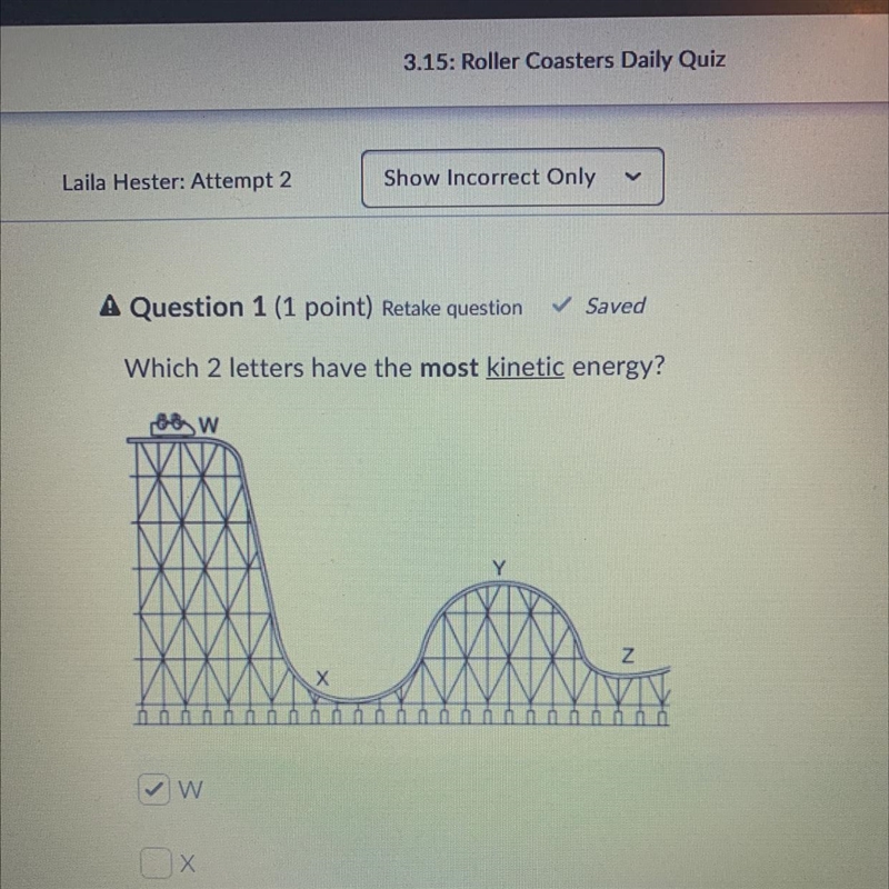 Which 2 letters have the most kinetic energy? W X Y Z-example-1