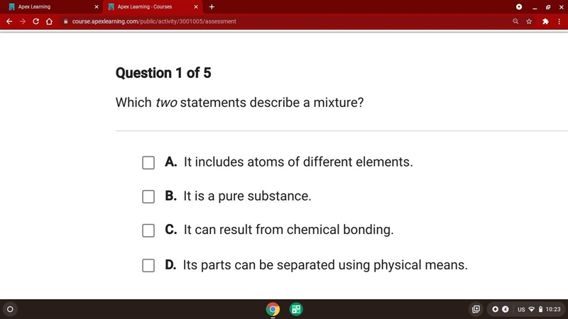 Which two statements describe a mixture?-example-1