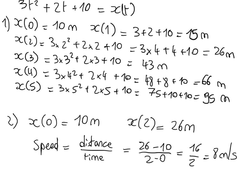 Let x define the position of an object such that x = (3 {t}^(2) + 2t + 10) m where-example-1