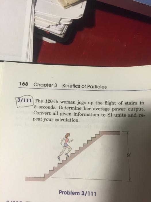 the 120-lb woman jogs up the flight of stairsThe 120-lb woman jogs up the flight of-example-1