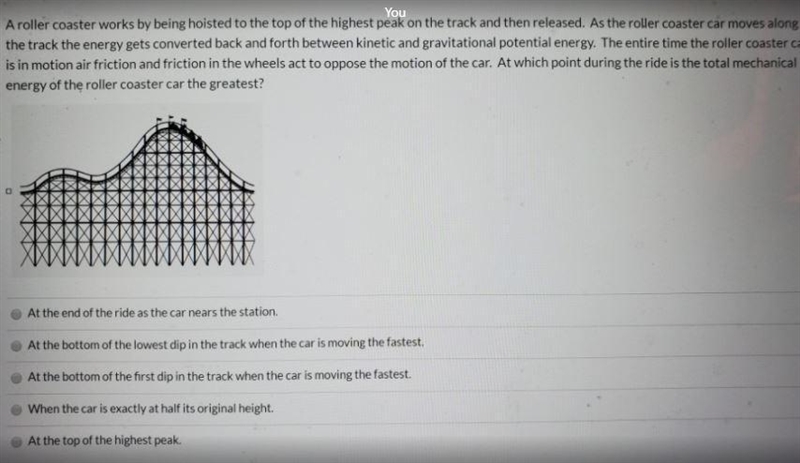 A roller coaster works by being hoisted to the top of the highest peak on the track-example-1