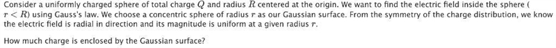 Consider a uniformly charged sphere of total charge Q and radius R centered at the-example-1