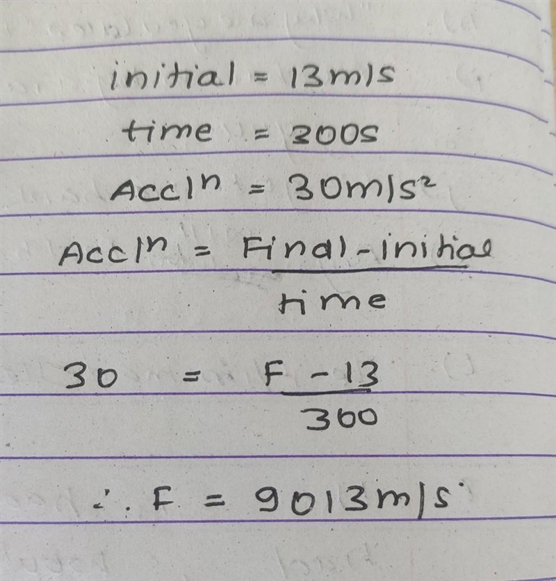 Helppppppppppppppp....... what is the final velocity of a body if it is moving with-example-1