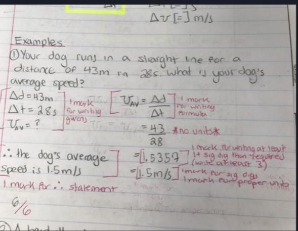 Your dog runs in a straight line for a distance of 43m in 28s What is your dog's average-example-1