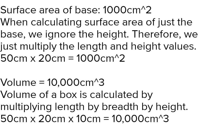 The length, breadth and height of a box is 50cm, 20cm and 10cm respectively then find-example-1