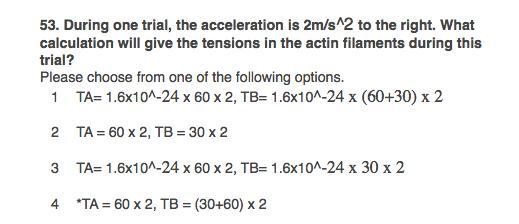 During one trial, the acceleration is 2m/s^2 to the right. What calculation will give-example-2