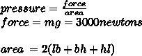 A block with length of 1.5m,width 1=1m,height=0.5m and mass 300kg.what is the pressure-example-1