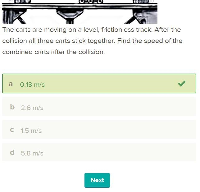 The carts are moving on a level, frictionless track. After the collision all three-example-1