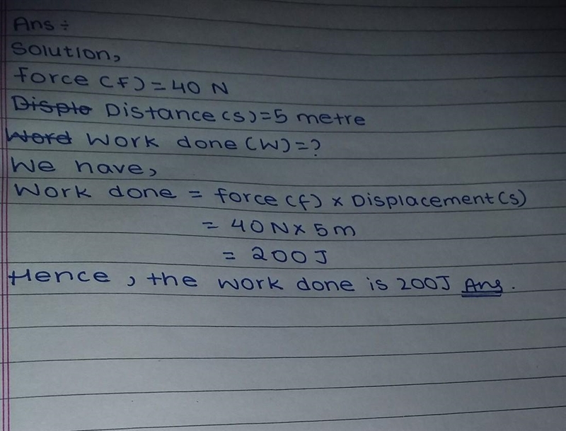 How much work is done when a 40 N force is applied to slide a box 5 meters?-example-1