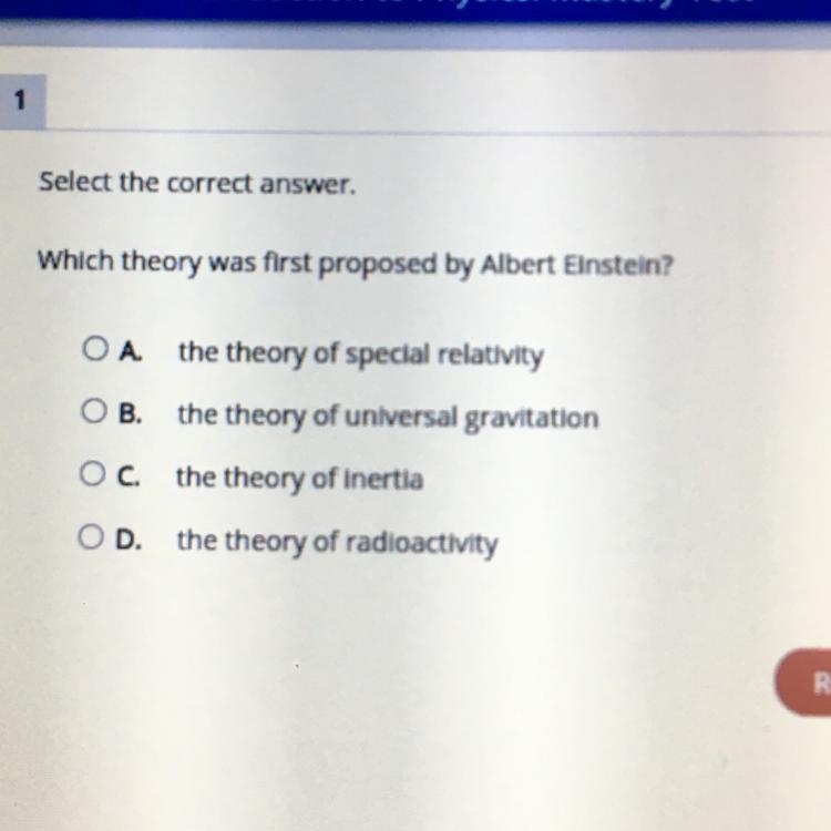 Select the correct answer. Which theory was first proposed by Albert Einstein? OA-example-1