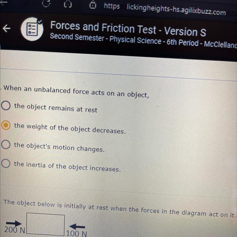 1. When an unbalanced force acts on an object, O the object remains at rest the weight-example-1