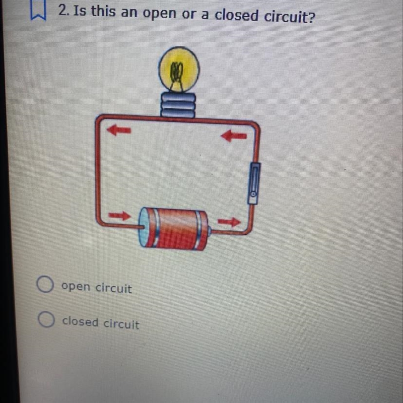 2. Is this an open or a closed circuit? open circuit closed circuit-example-1