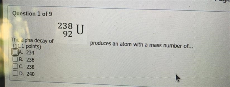 238 U 92 ———————> The alpha decay of ___ produces an atom with a mass number of-example-1