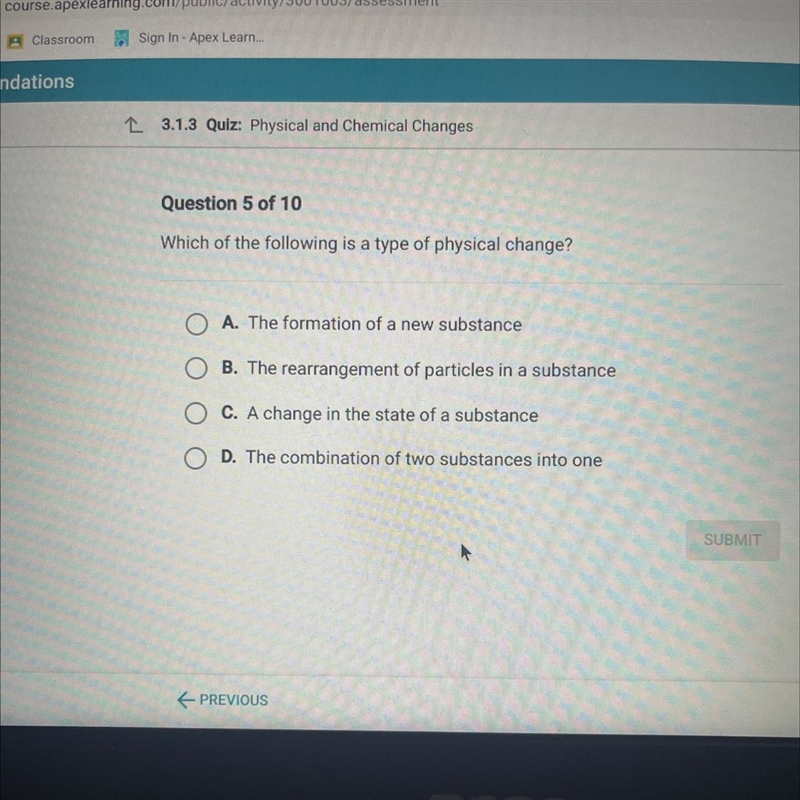 Which of the following is a type of physical change?-example-1