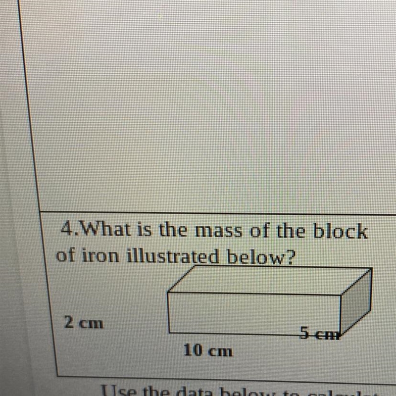 4. What is the mass of the block of iron illustrated below? Ty in advance-example-1