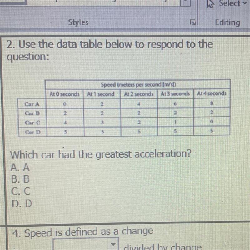 2. Use the data table below to respond to the question: 4 seconds At seconds Speed-example-1