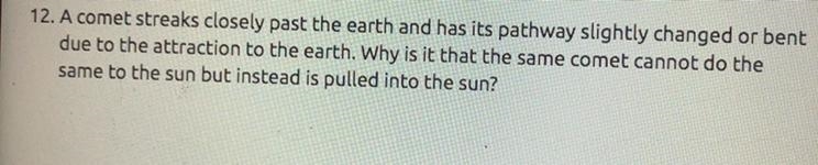 Why is it the comet can’t do the same to the sun-example-1