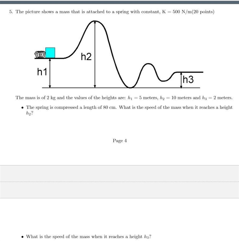 5. The picture shows a mass that is attached to a spring with constant, K = 500 N-example-1