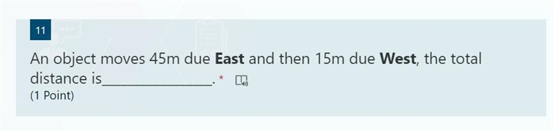 An object moves 45m due East and then 15m due West, the total distance is-example-1