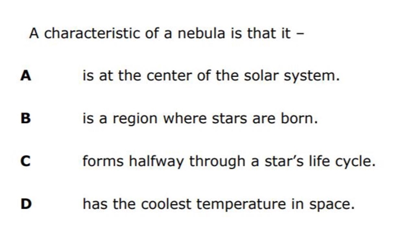 A characteristic of a nebula is that it--example-1