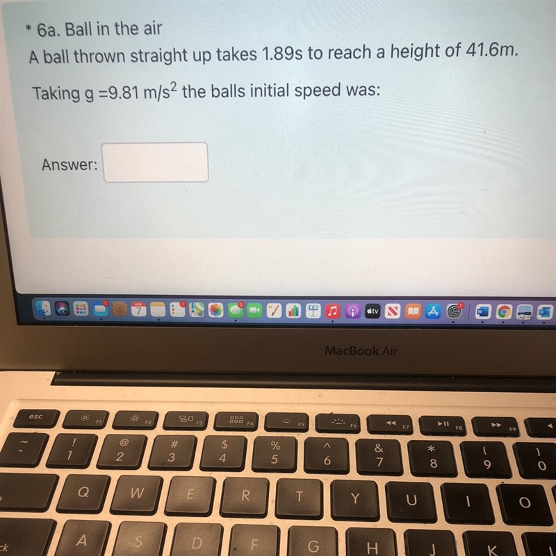 HELP PLS! :/ A ball thrown straight up takes 1.89s to reach a height of 41.6m. Taking-example-1