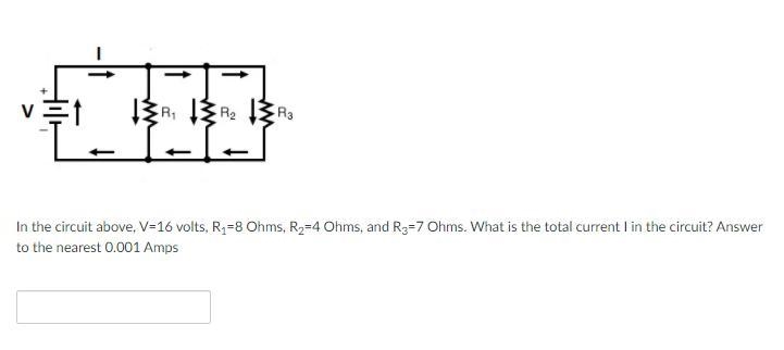 In the circuit above, V=16 volts, R1=8 Ohms, R2=4 Ohms, and R3=7 Ohms. What is the-example-1