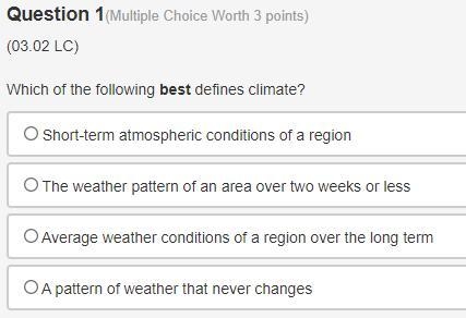 Which of the following best defines climate? PLEASE HELP!!-example-1