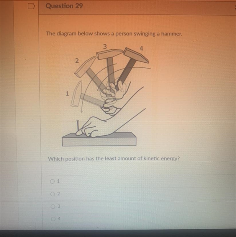 The diagram below shows a person swinging a hammer. Which position has the least amount-example-1