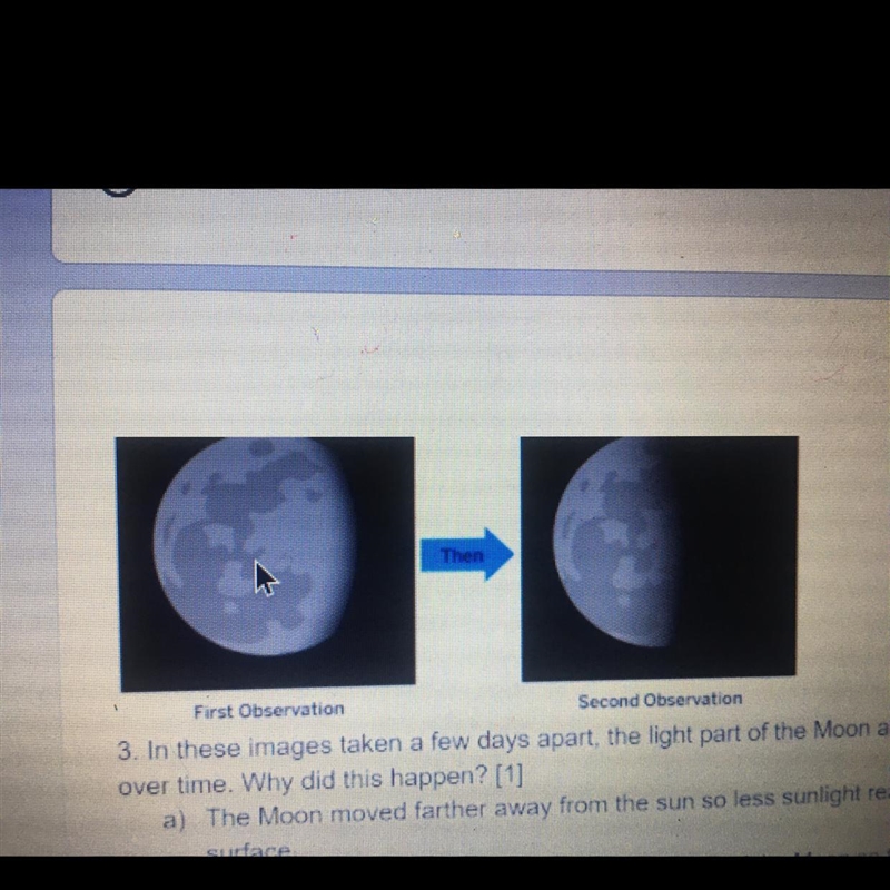 In these images taken a few days apart, the light part of the Moon appeared to get-example-1