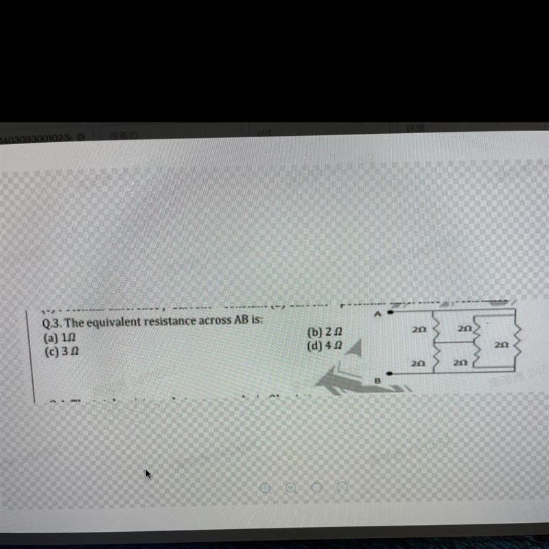 Q.3. The equivalent resistance across AB is: (a)1 (c)2 (b)3 (d)4-example-1