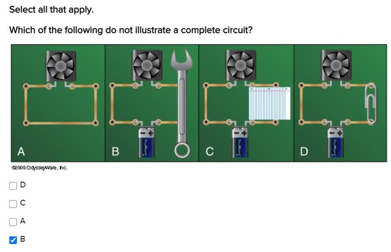 Select all that apply. PLZ Which of the following do not illustrate a complete circuit-example-1