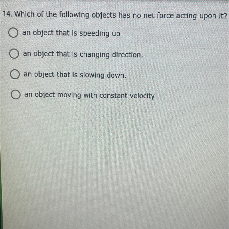 Which of the following objects has no net force acting upon it-example-1