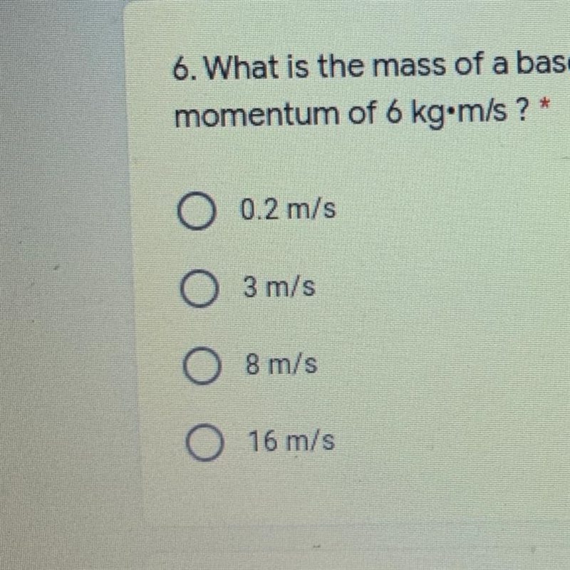 What is the mass of a baseball with a velocity of 30 m/s and a momentum of 6 kg•m-example-1