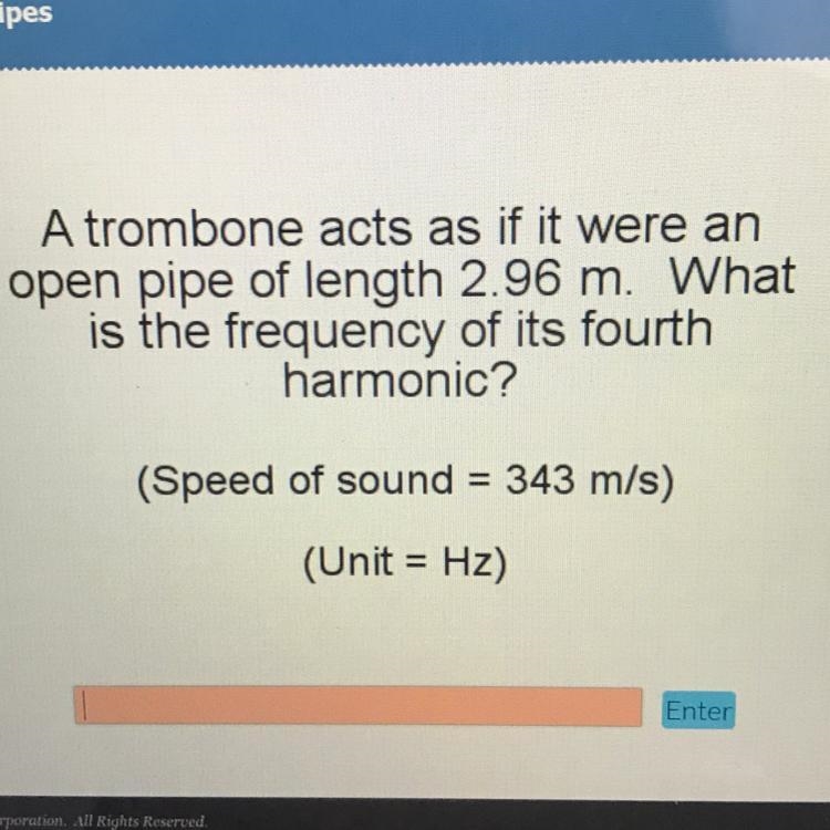 A trombone acts as if it were an open pipe of length 2.96 m. What is the frequency-example-1