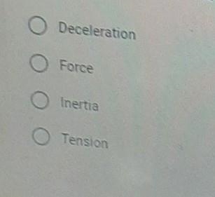 Which of the following acts on an object causing either a change in its velocity or-example-1