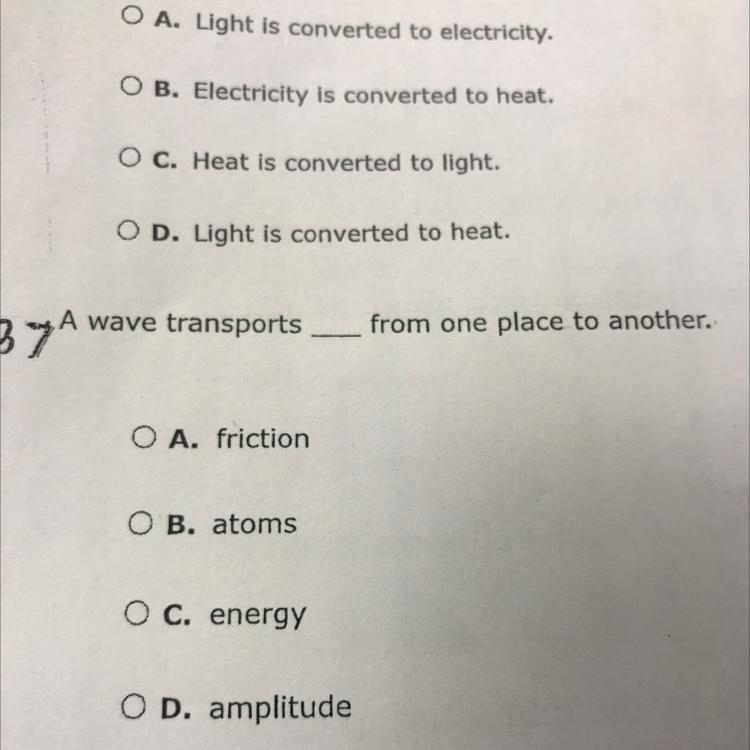 A wave transports what from one place to another. A friction OB. atoms O C. energy-example-1