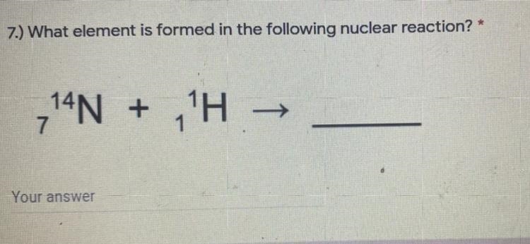 What element is formed in the following nuclear reaction￼-example-1