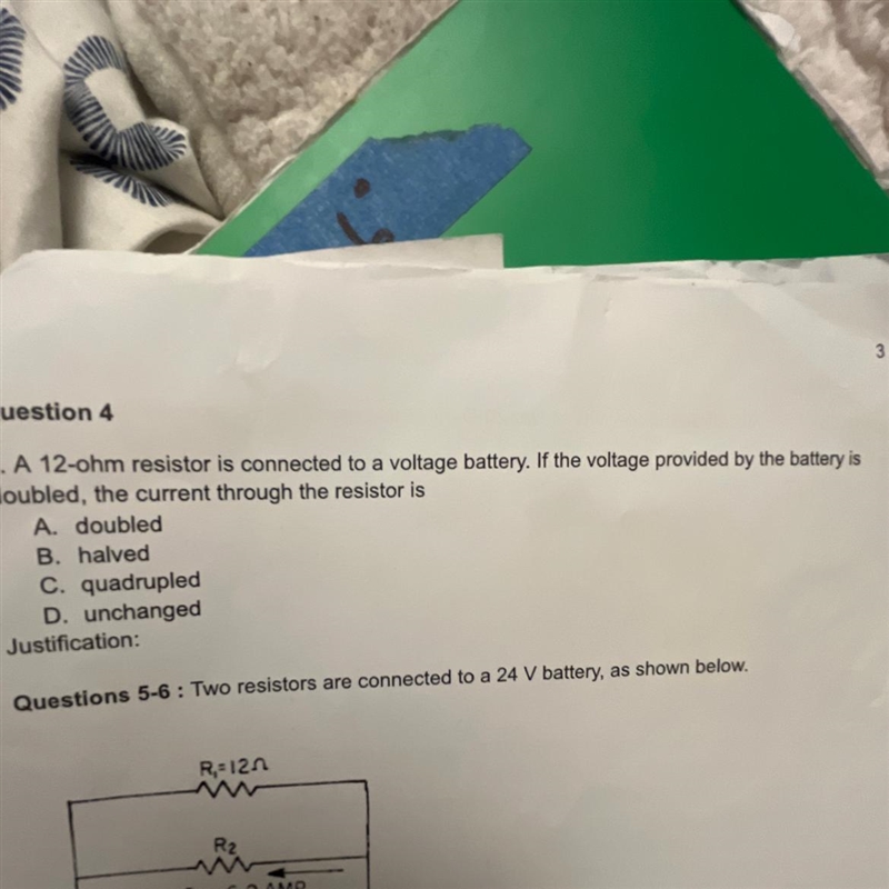 Question 4 3 4. A 12-ohm resistor is connected to a voltage battery. If the voltage-example-1