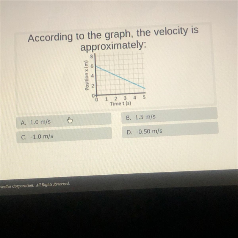 According to the graph, the velocity is approximately: Position x (m) 4 S 1 2 3 4 Timet-example-1