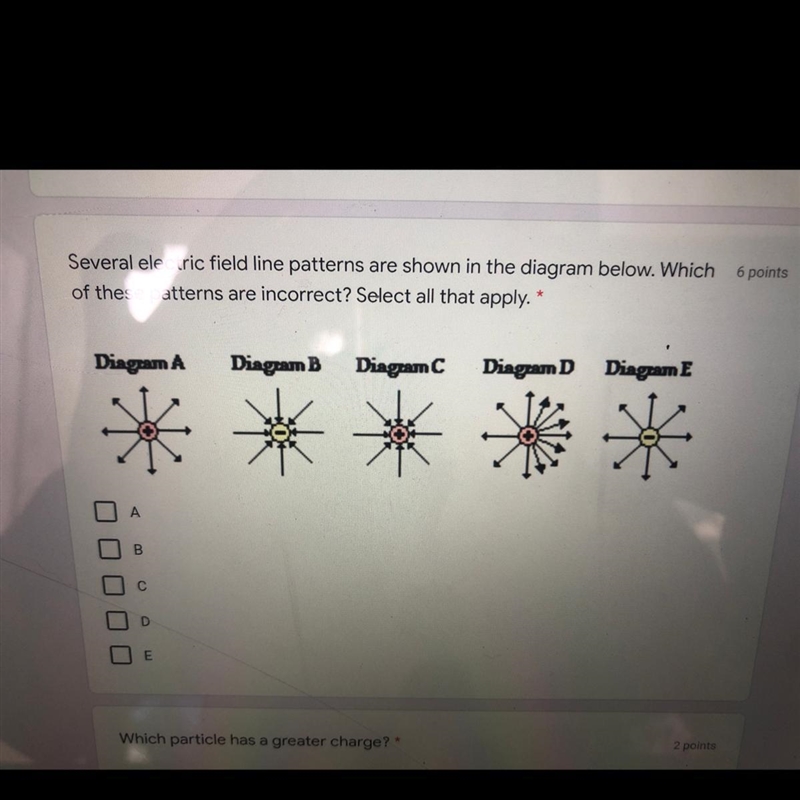 6 points Several electric field line patterns are shown in the diagram below. Which-example-1