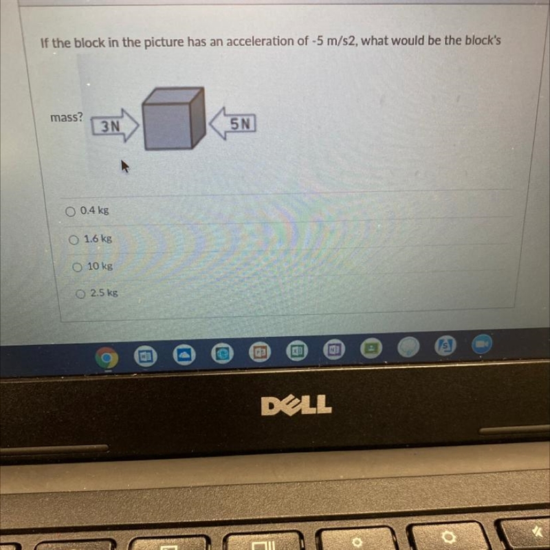 If the block in the picture has an acceleration of -5 m/s2, what would be the block-example-1