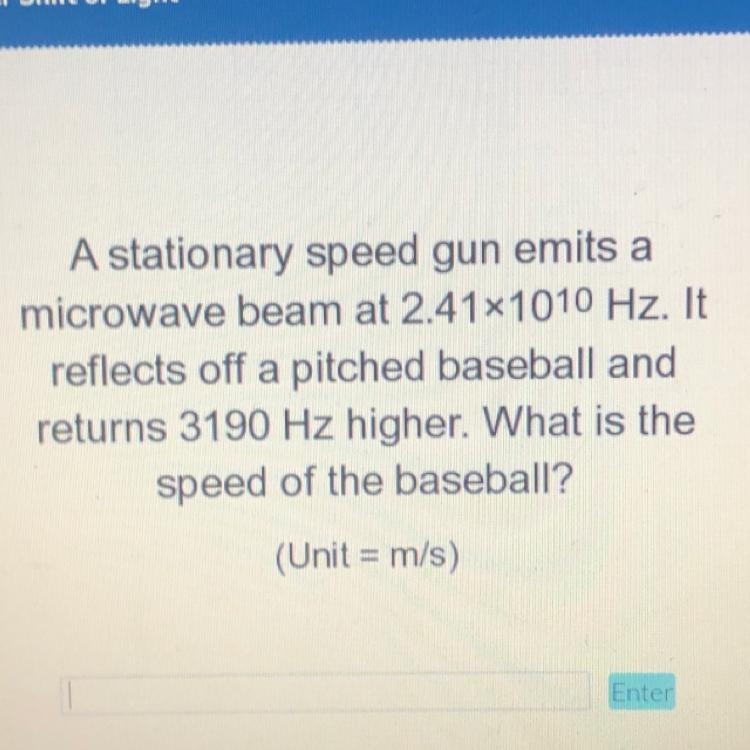 Plzz help! A stationary speed gun emits a microwave beam at 2.41x1010 Hz. It reflects-example-1