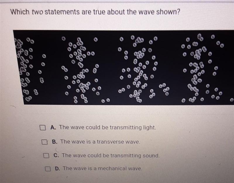 Which two statements are true about the wave shown?​-example-1