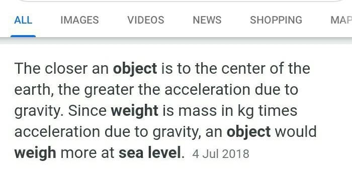 The weight of an object at sea level _____. A. varies from place to place over the-example-1