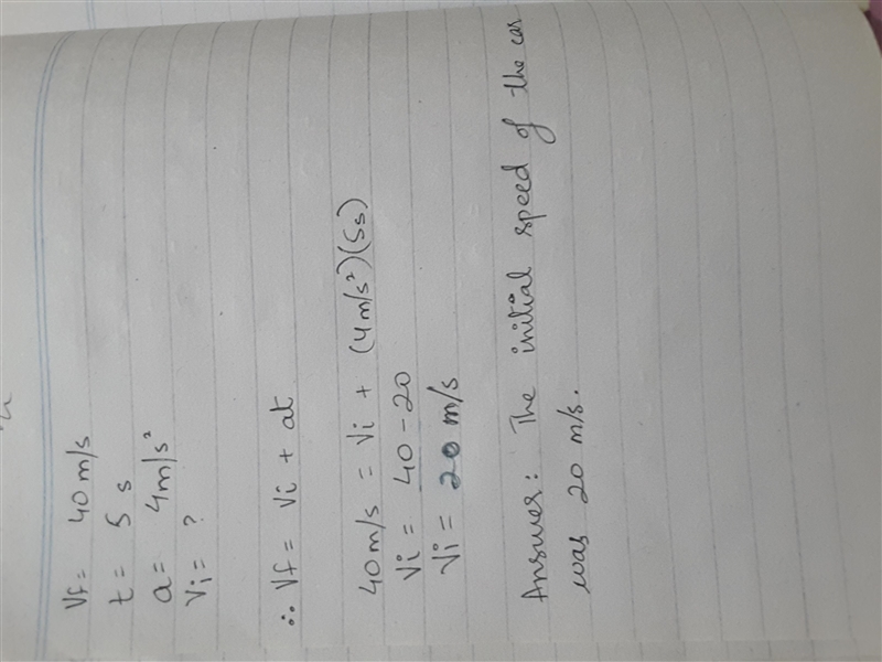 What was the initial speed of a car if its speed is 40 m/s after 5 seconds of accelerating-example-1